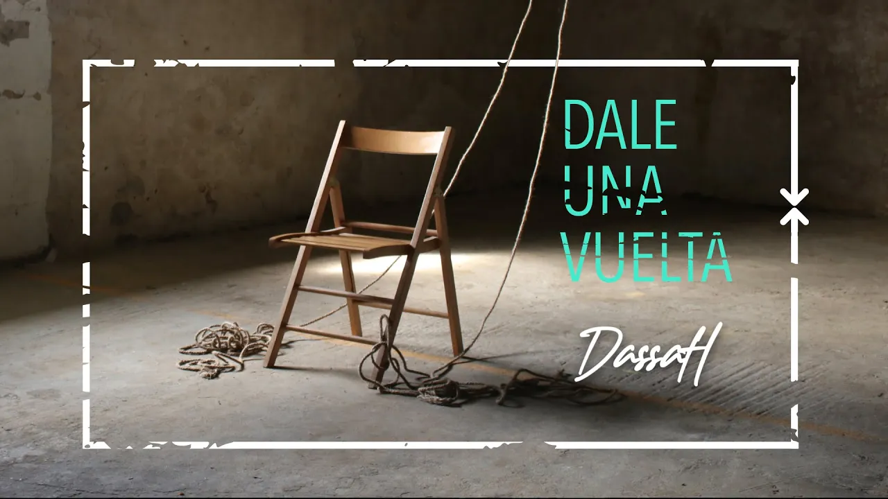 Dassah – Dale Una Vuelta